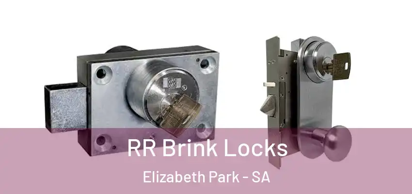 RR Brink Locks Elizabeth Park - SA