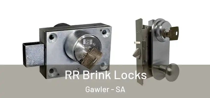  RR Brink Locks Gawler - SA