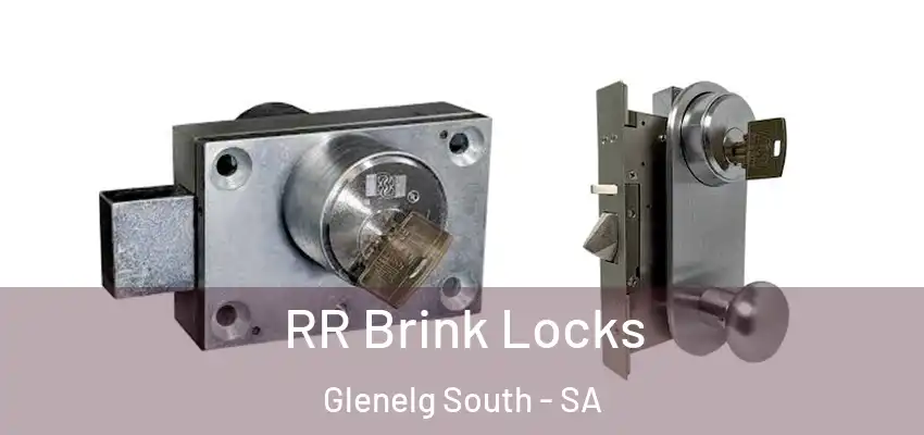  RR Brink Locks Glenelg South - SA