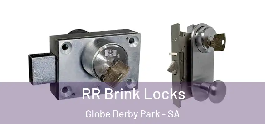  RR Brink Locks Globe Derby Park - SA