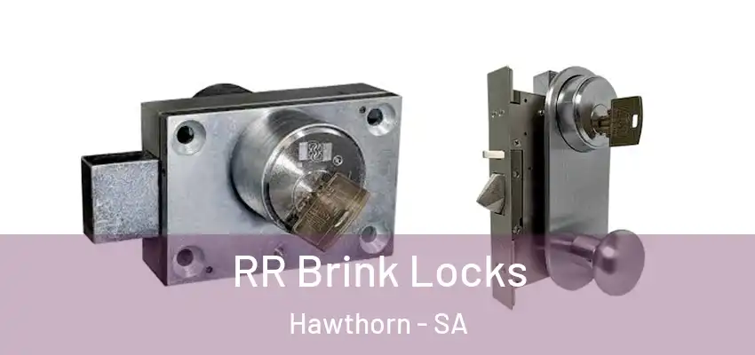 RR Brink Locks Hawthorn - SA