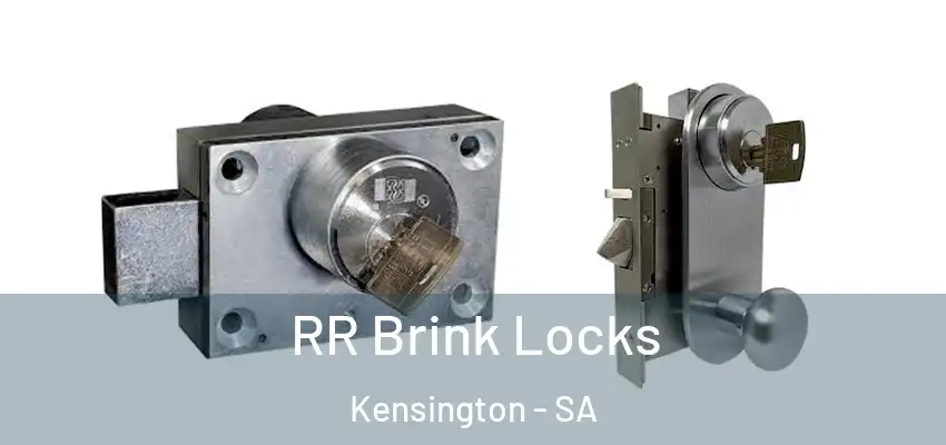 RR Brink Locks Kensington - SA