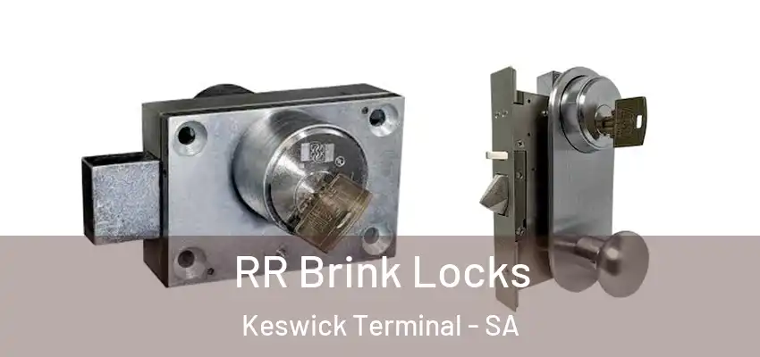 RR Brink Locks Keswick Terminal - SA