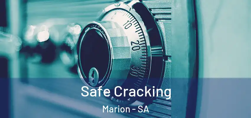 Safe Cracking Marion - SA