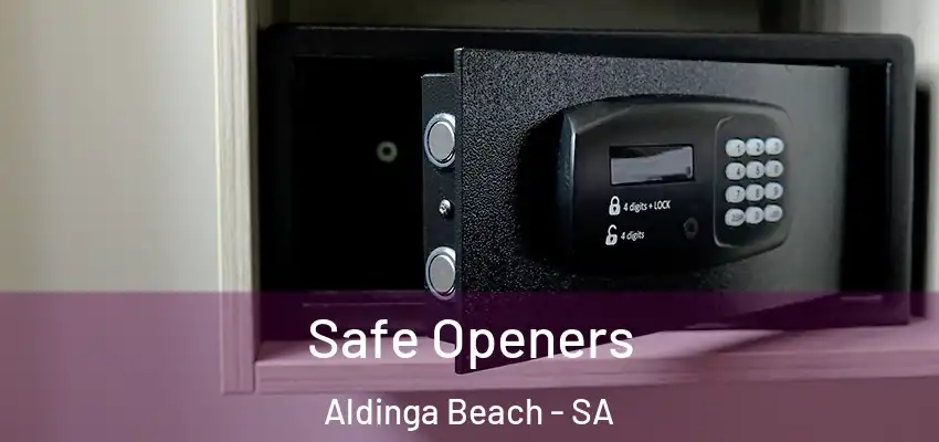 Safe Openers Aldinga Beach - SA