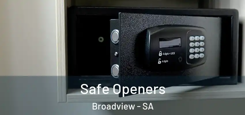 Safe Openers Broadview - SA