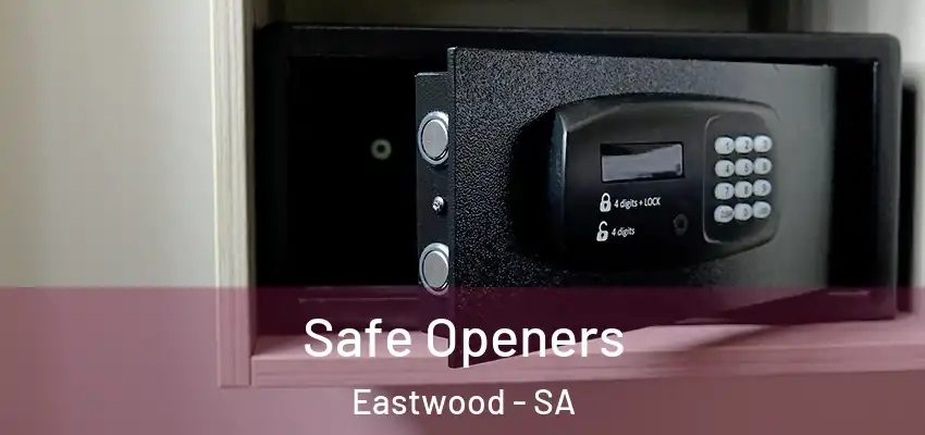 Safe Openers Eastwood - SA