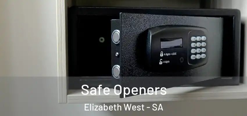 Safe Openers Elizabeth West - SA