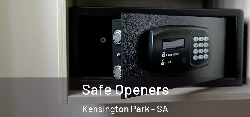 Safe Openers Kensington Park - SA