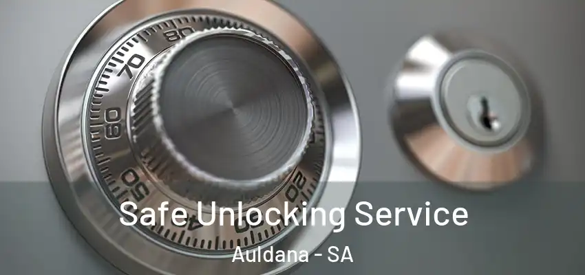  Safe Unlocking Service Auldana - SA