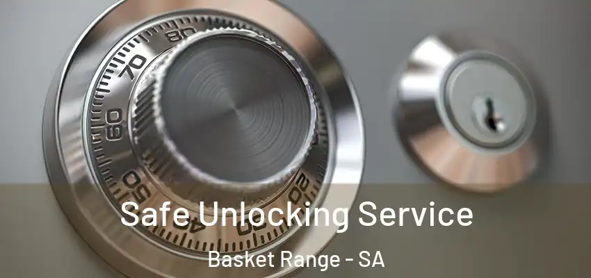 Safe Unlocking Service Basket Range - SA