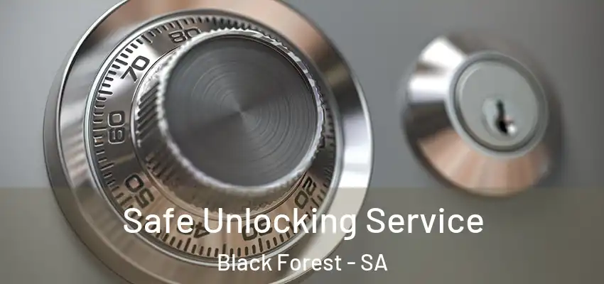 Safe Unlocking Service Black Forest - SA