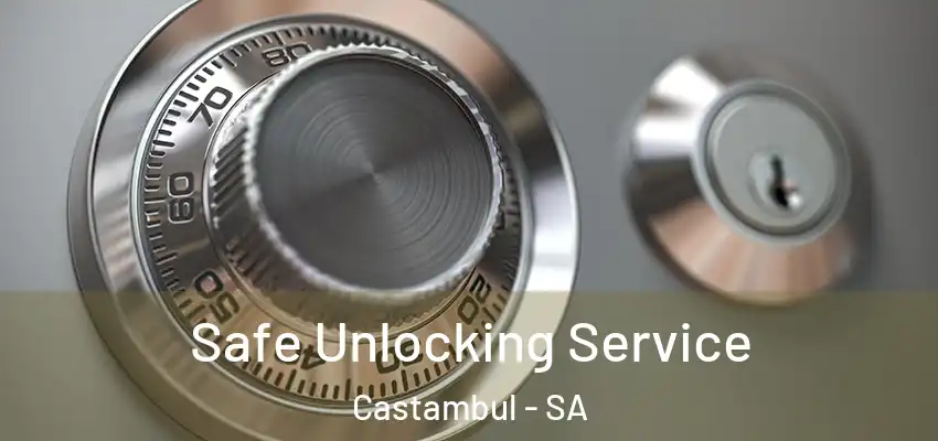 Safe Unlocking Service Castambul - SA
