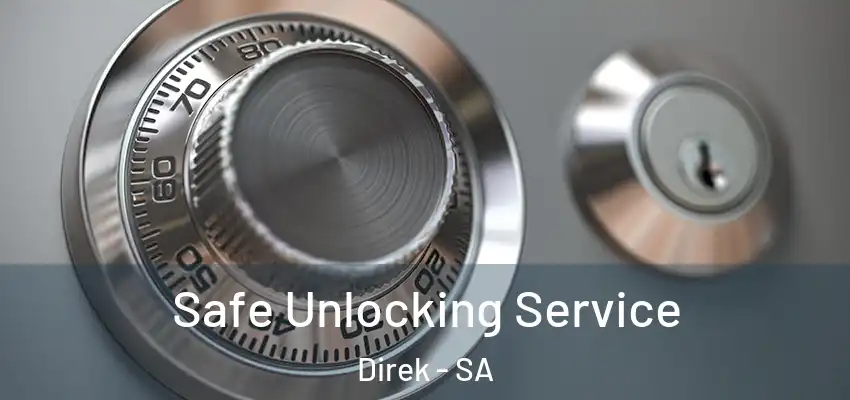 Safe Unlocking Service Direk - SA