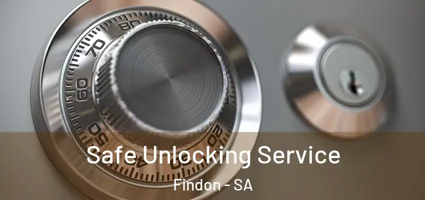 Safe Unlocking Service Findon - SA