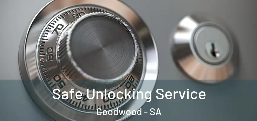 Safe Unlocking Service Goodwood - SA