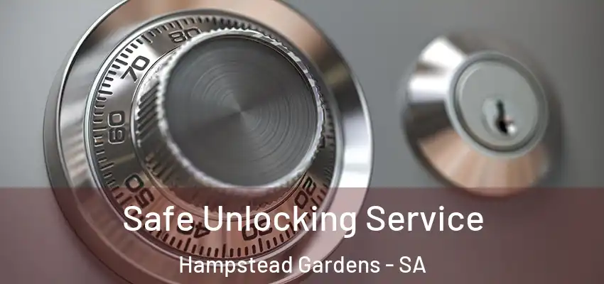  Safe Unlocking Service Hampstead Gardens - SA