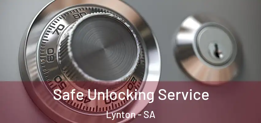 Safe Unlocking Service Lynton - SA