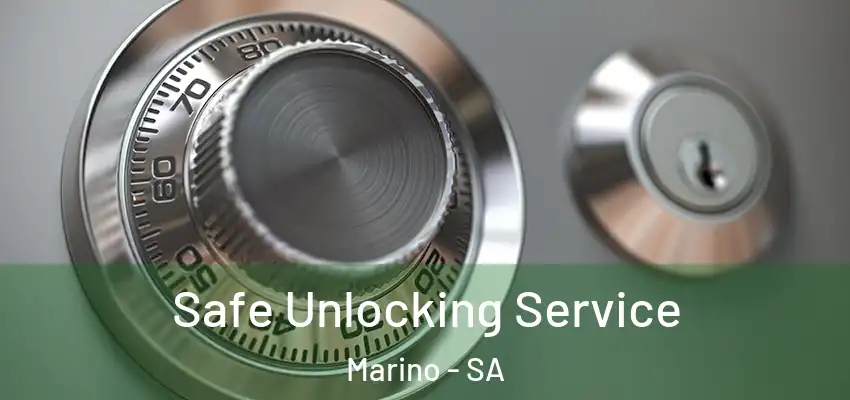 Safe Unlocking Service Marino - SA