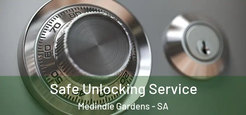 Safe Unlocking Service Medindie Gardens - SA
