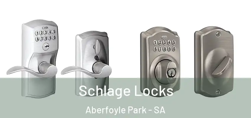 Schlage Locks Aberfoyle Park - SA