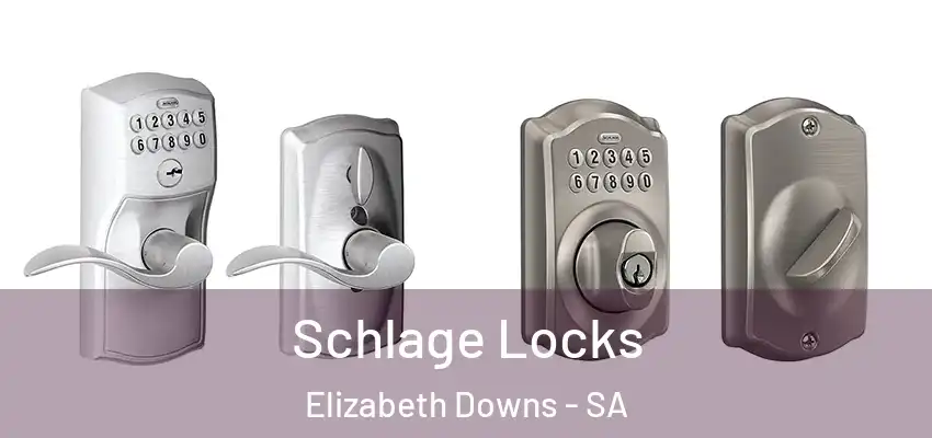 Schlage Locks Elizabeth Downs - SA