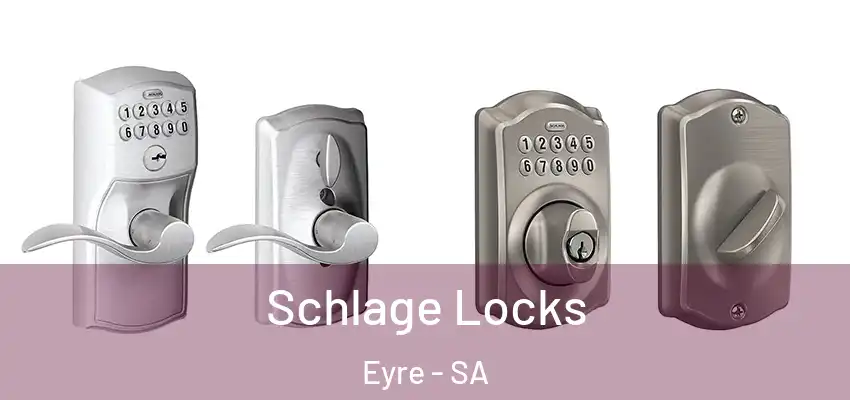 Schlage Locks Eyre - SA