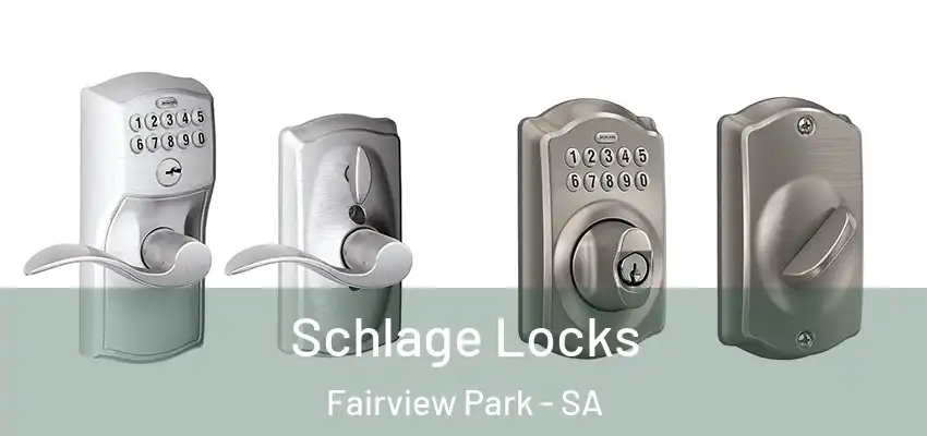  Schlage Locks Fairview Park - SA
