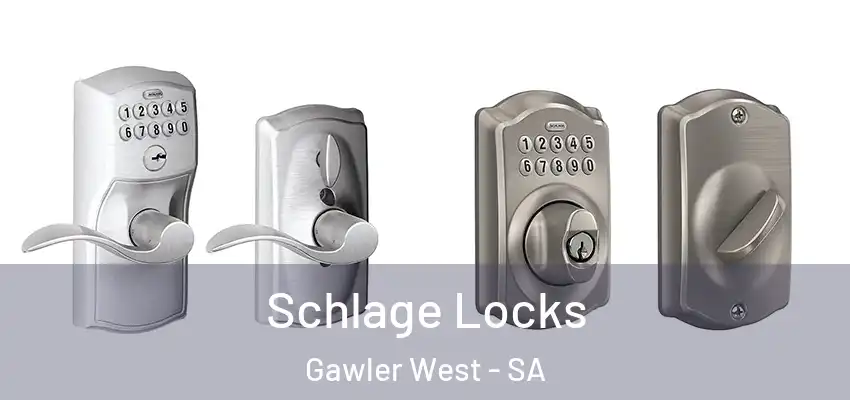 Schlage Locks Gawler West - SA