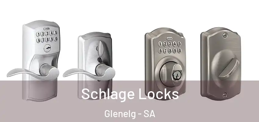 Schlage Locks Glenelg - SA