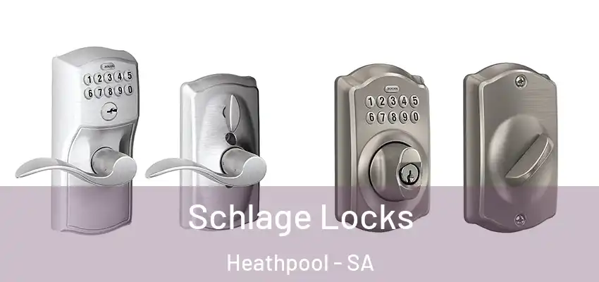 Schlage Locks Heathpool - SA
