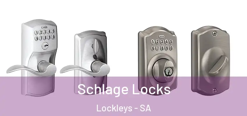 Schlage Locks Lockleys - SA