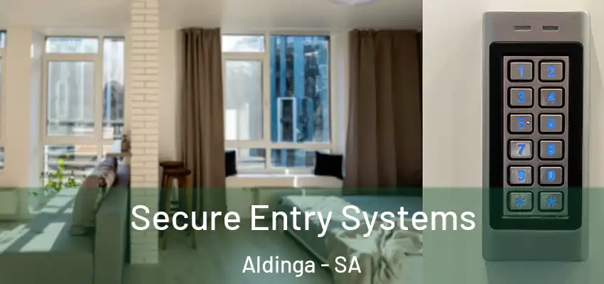  Secure Entry Systems Aldinga - SA