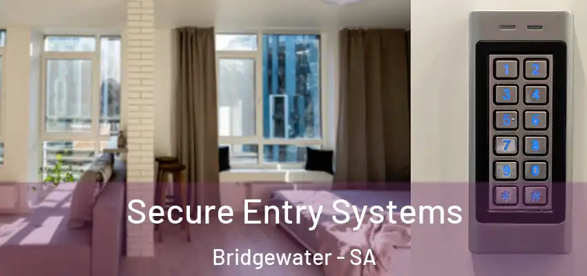  Secure Entry Systems Bridgewater - SA