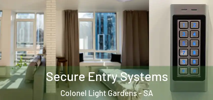 Secure Entry Systems Colonel Light Gardens - SA