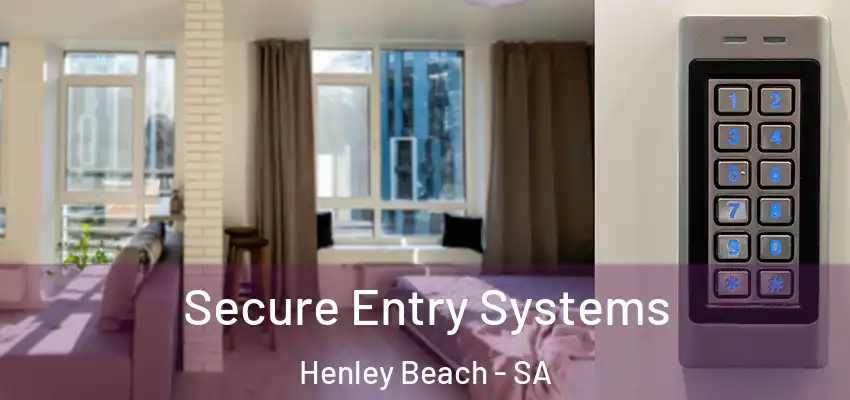 Secure Entry Systems Henley Beach - SA