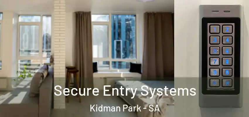 Secure Entry Systems Kidman Park - SA