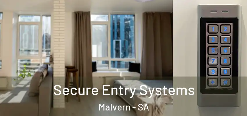 Secure Entry Systems Malvern - SA