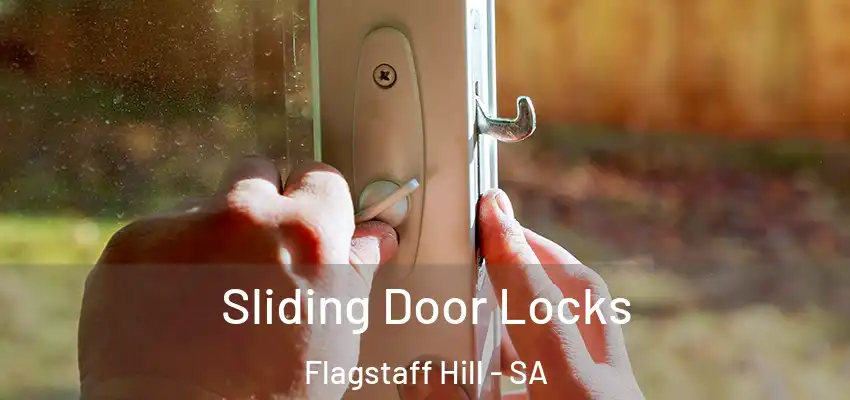 Sliding Door Locks Flagstaff Hill - SA