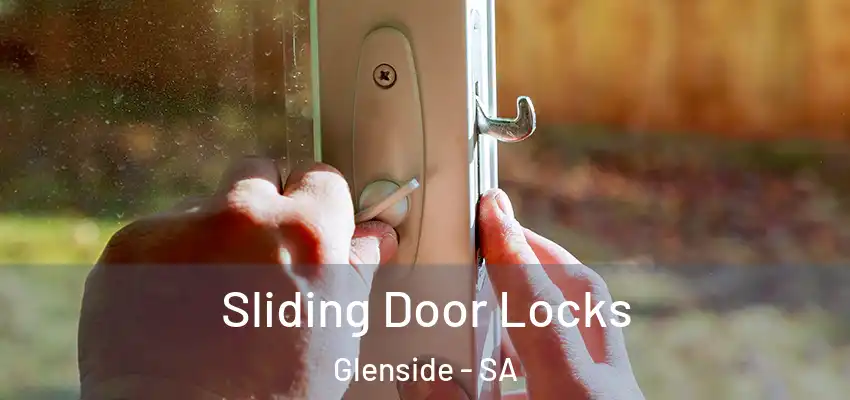 Sliding Door Locks Glenside - SA
