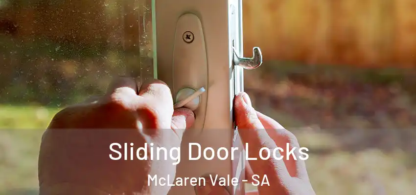Sliding Door Locks McLaren Vale - SA
