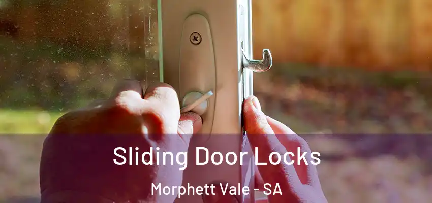 Sliding Door Locks Morphett Vale - SA
