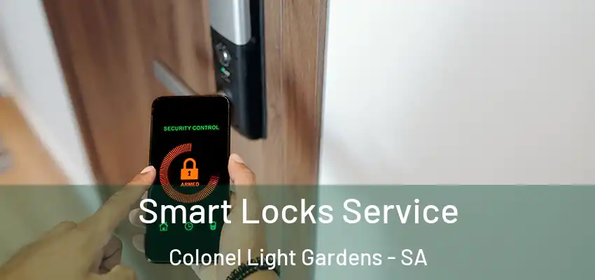 Smart Locks Service Colonel Light Gardens - SA