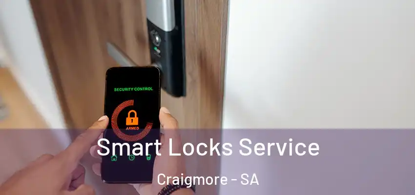  Smart Locks Service Craigmore - SA