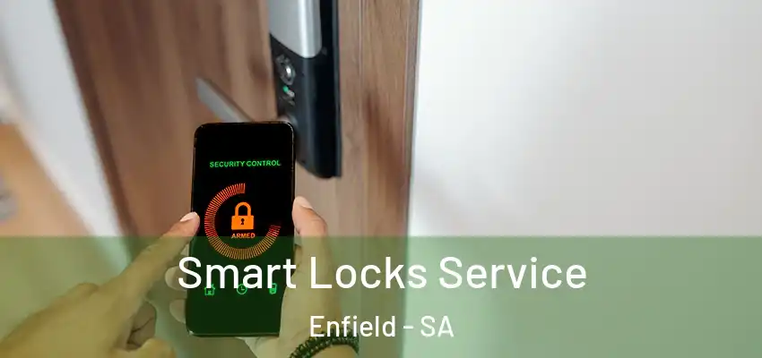 Smart Locks Service Enfield - SA
