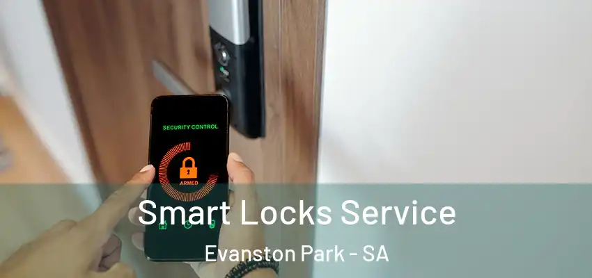  Smart Locks Service Evanston Park - SA