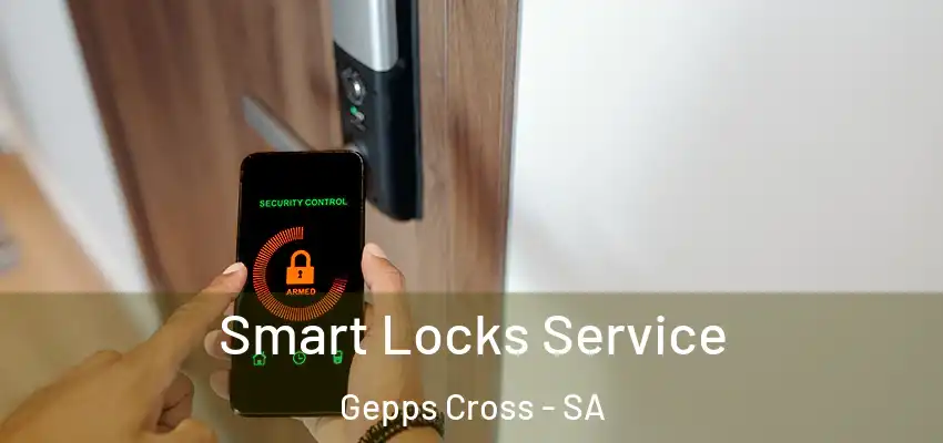 Smart Locks Service Gepps Cross - SA