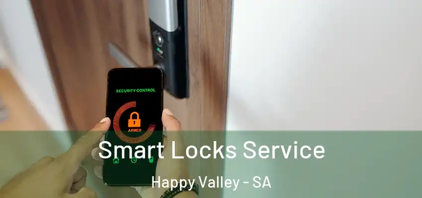  Smart Locks Service Happy Valley - SA
