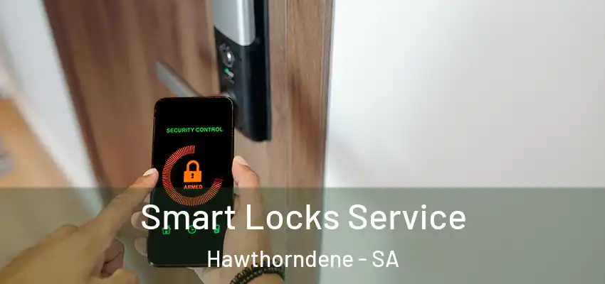 Smart Locks Service Hawthorndene - SA
