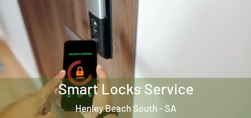  Smart Locks Service Henley Beach South - SA